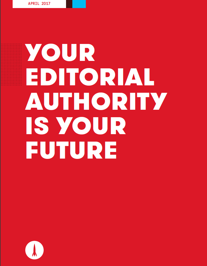 Your Editorial Authority is Your Future